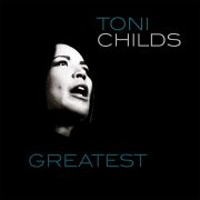 TONI CHILDS GREATEST CD